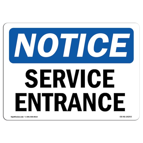 Safety Sign, OSHA Notice, 7" Height, 10" Width, Aluminum, Service Entrance Sign, Landscape